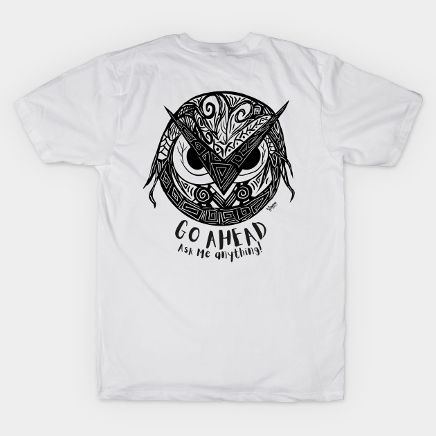 Go Ahead Ask Me Anything Angry Owl Design by DoodlingJorge